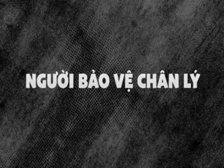 Người Bảo Vệ Chân Lý Tập Tập 18
