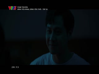 Mình Yêu Nhau, Bình Yên Thôi Tập Tập 026