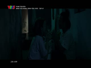 Mình Yêu Nhau, Bình Yên Thôi Tập Tập 097