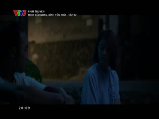 Mình Yêu Nhau, Bình Yên Thôi Tập Tập 082